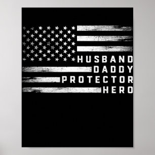 Husband Dad Protector Hero Vaderdag US Flag Poster
