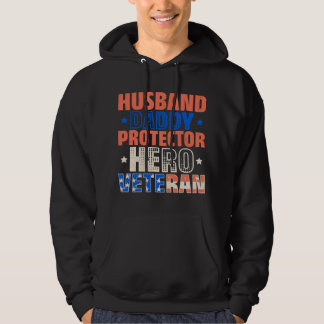 Husband Dad Protector Hero Veteran Veteras Day 1 Hoodie
