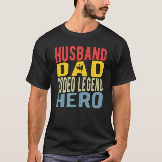 Husband Dad Rodeo Legend Hero T-shirt (Voorkant)