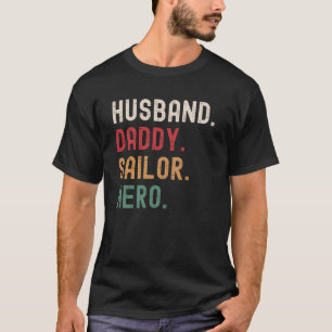 Husband Dad Sailor Hero T-shirt