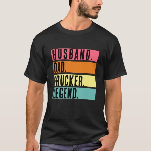 Husband Dad Trucker Legend Funny Truck Driver T-shirt (Voorkant)