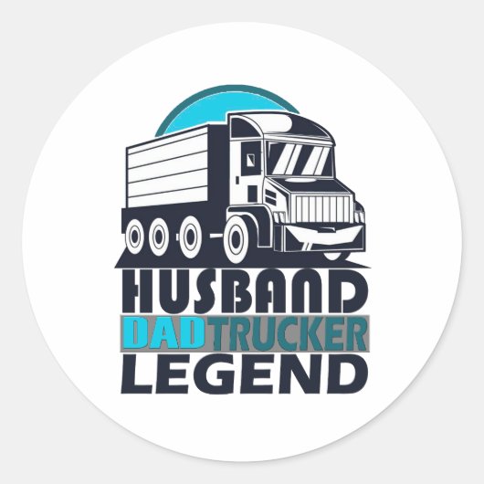 Husband Dad Trucker Legend Funny Truck Driver Truc Ronde Sticker (Voorkant)