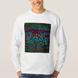 Husband Dad Trucker Legend T-shirt