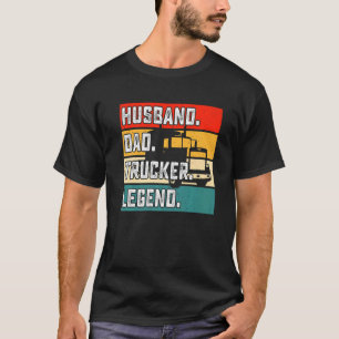 Husband Dad Trucker Legend T-shirt
