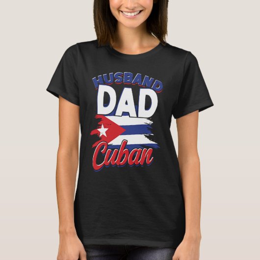 Husband dad u2013 Cuban u2013 Cuban dad & father T-shirt (Voorkant)