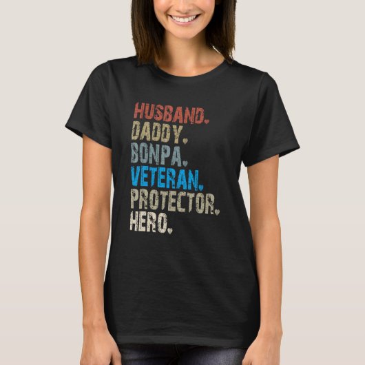 Husband Daddy Bonpa Veteran Protector Hero T-shirt (Voorkant)