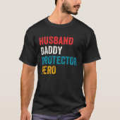 Husband Daddy Protector Hero Father s Day Daddy T-shirt (Voorkant)