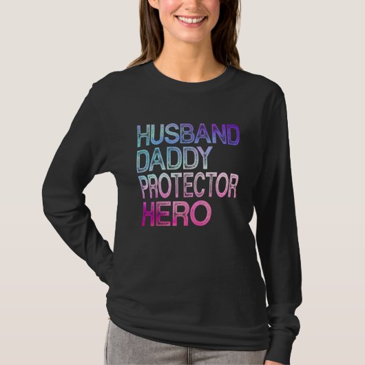 Husband Daddy Protector Hero Fathers Day For Dad T-shirt (Voorkant)