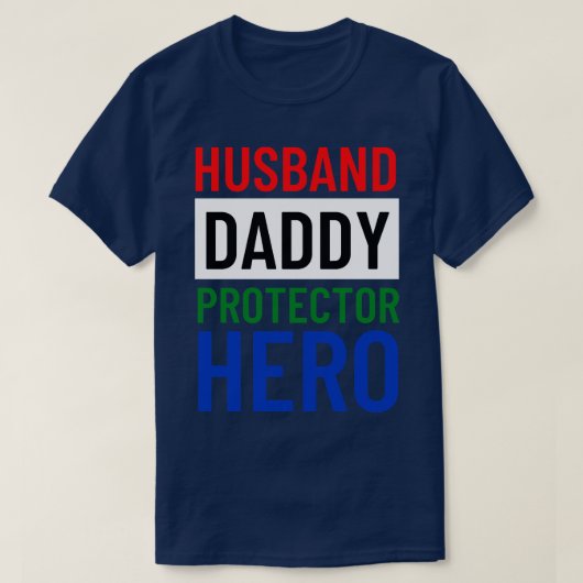 Husband Daddy Protector Hero Fathers Day Funny Gif T-shirt (Design voorkant)