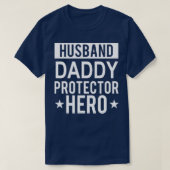 Husband Daddy Protector Hero Fathers Day Funny Gif T-shirt (Design voorkant)
