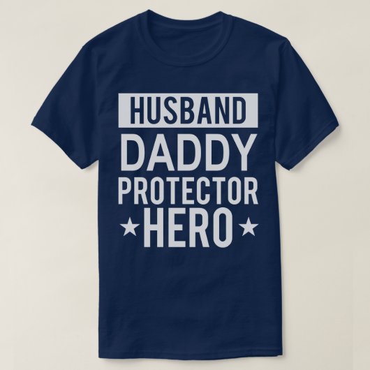 Husband Daddy Protector Hero Fathers Day Funny Gif T-shirt (Design voorkant)