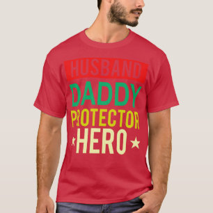 Husband Daddy Protector Hero Fathers Day Funny Gif T-shirt