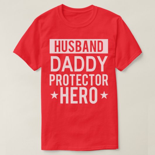 Husband Daddy Protector Hero Fathers Day Funny Gif T-shirt (Design voorkant)