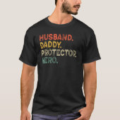 Husband Daddy Protector Hero Fathers Day Gift For  T-shirt (Voorkant)