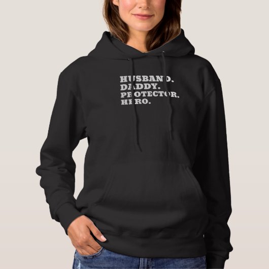 Husband Daddy Protector Hero Fathers Day Hoodie (Voorkant)
