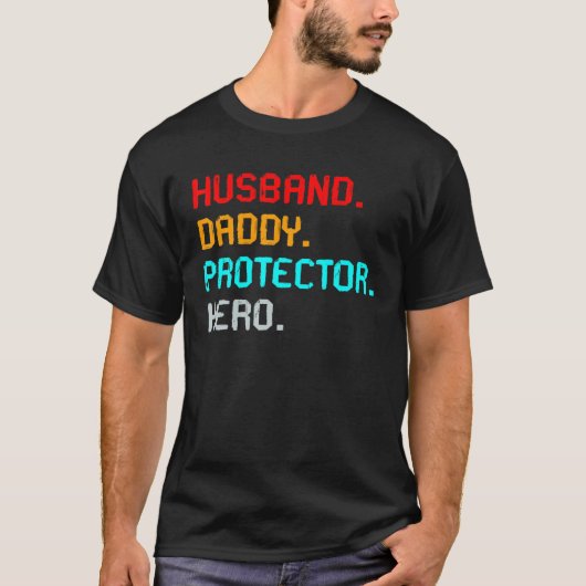 Husband Daddy Protector Hero Father's Day T-shirt (Voorkant)