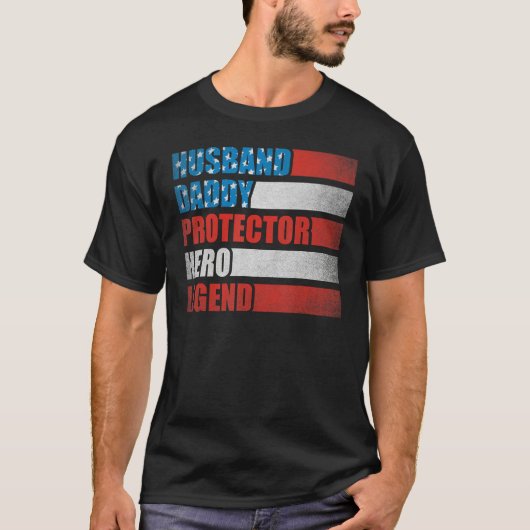 Husband Daddy Protector Hero Patriotic America 4th T-shirt (Voorkant)