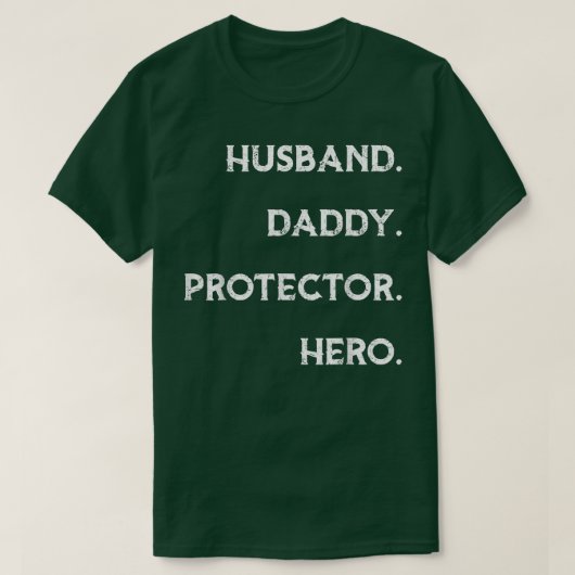 Husband Daddy Protector Hero T Funny Father's Day T-shirt (Design voorkant)