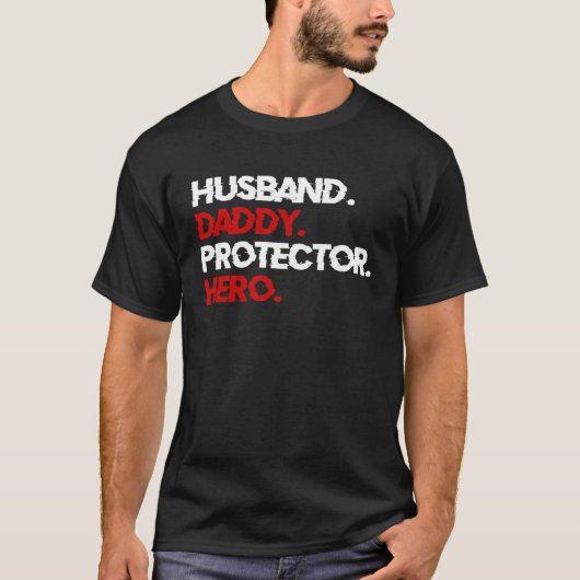 Husband Daddy Protector Hero T-shirt (Voorkant)