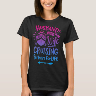 Husband en Wife Cruising Partner voor levenparen T-shirt
