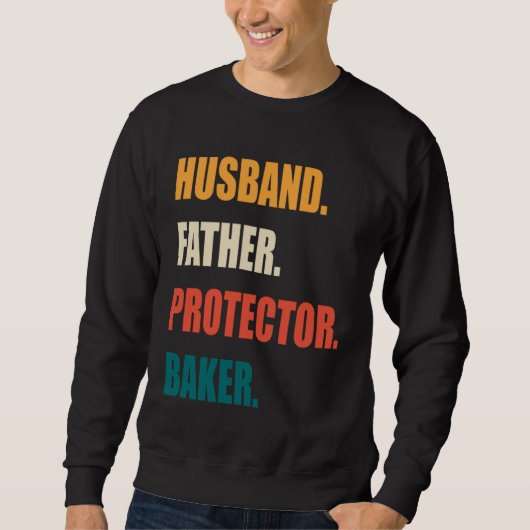 Husband Father Protector Baker Trui (Voorkant)
