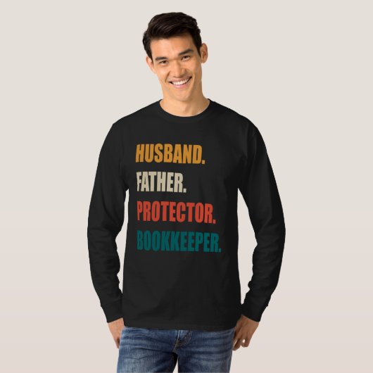 Husband Father Protector Bookkeeper T-shirt (Voorkant volledig)