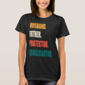 Husband Father Protector Conservator T-shirt (Voorkant)
