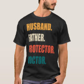 Husband Father Protector Doctor T-shirt (Voorkant)