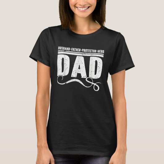 Husband Father Protector Hero Best Dad Ever Father T-shirt (Voorkant)