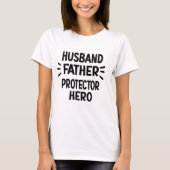 Husband Father Protector Hero Funny Vaderdag T-shirt (Voorkant)