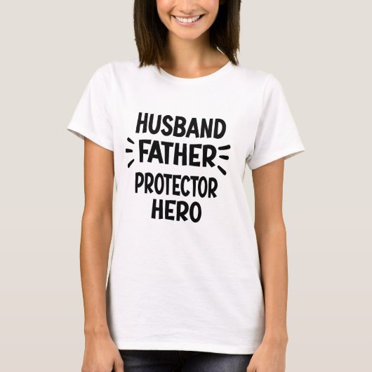 Husband Father Protector Hero Funny Vaderdag T-shirt (Voorkant)