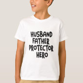 Husband Father Protector Hero Funny Vaderdag T-shirt (Voorkant)