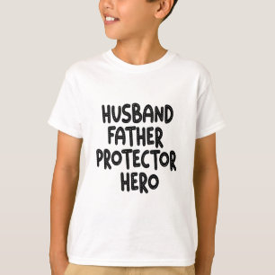 Husband Father Protector Hero Funny Vaderdag T-shirt