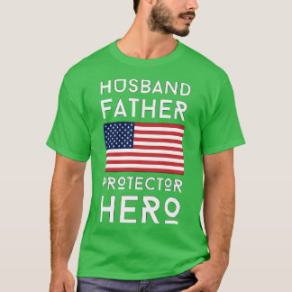 Husband Father Protector Hero T-shirt