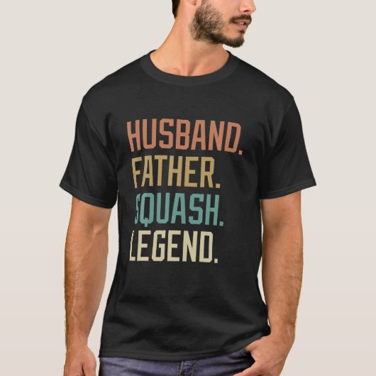 Husband Father Squash Legend Vaderdag Birthday T-shirt (Voorkant)