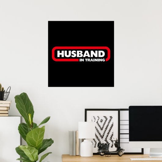 Husband in Training Poster (Thuiskantoor)