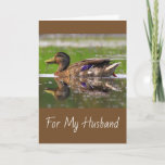 Husband Mallard Duck Birthday Kaart<br><div class="desc">Een prachtig afbeelding van een mannelijke mallard op een verjaardagskaart voor man. Pas de berichten aan en creëer uw eigen speciale groet aan. Leuk voor het man dat van natuur en wilde dieren houdt. Veel bedankt om te zoeken.</div>