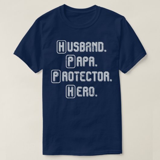 Husband Papa Protector Hero Fathers Day T-shirt (Design voorkant)