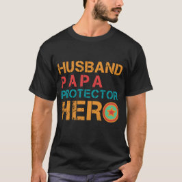 HUSBAND PAPA PROTECTOR HERO T-SHIRT