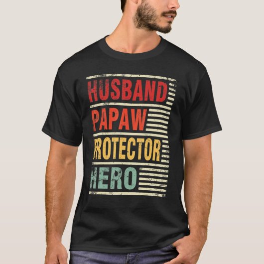 Husband Papaw Protector Hero Happy moeder vader D T-shirt (Voorkant)