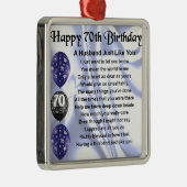 Husband Poem - 70e verjaardag Metalen Ornament (Rechts)