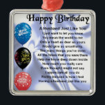 Husband Poem - Happy Birthday Metalen Ornament<br><div class="desc">Een geweldig cadeau voor een man op zijn verjaardag</div>