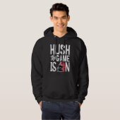 Hush the Game is on season players Hoodie (Voorkant volledig)