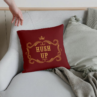 Hush up Fancy Land Slang Kussen