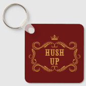 Hush up Fancy Land Slang Sleutelhanger (Voorkant)