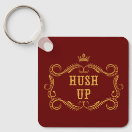 Hush up Fancy Land Slang Sleutelhanger