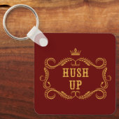 Hush up Fancy Land Slang Sleutelhanger (Voorkant)