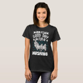 Huskies Dog Sled Rider Sledding Mushing 18 T-shirt (Voorkant volledig)