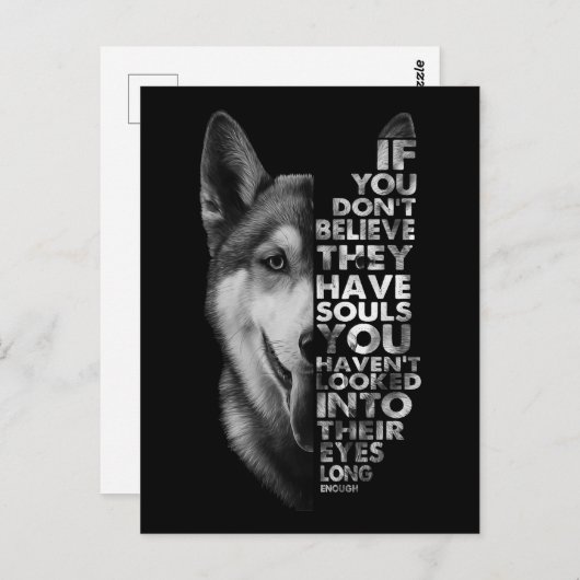Husky als je niet gelooft dat ze zielen hebben T- Briefkaart (Voorkant / Achterkant)