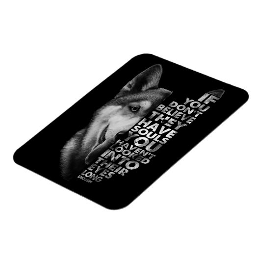 Husky als je niet gelooft dat ze zielen hebben T- Magneet (Linkerzijde)